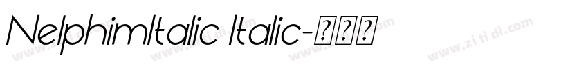 NelphimItalic Italic字体转换 NelphimItalic Italic字体转换